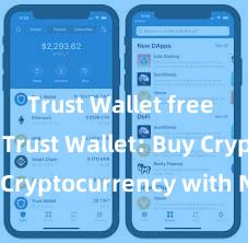 Trust Wallet free install Trust Wallet: Buy Cryptocurrency with No Fees!